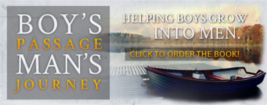 Book:
Boys Passage - Mans Journey